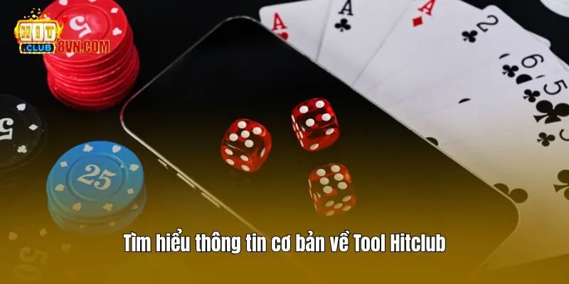 Tool Hitclub 1 Tìm hiểu thông tin cơ bản về Tool Hitclub